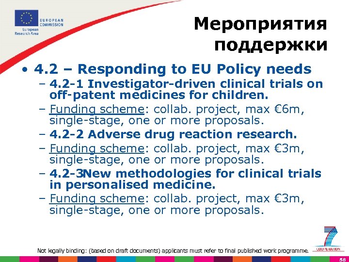 Мероприятия поддержки • 4. 2 – Responding to EU Policy needs – 4. 2