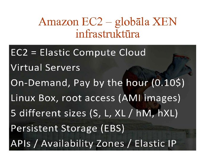 Amazon EC 2 – globāla XEN infrastruktūra 