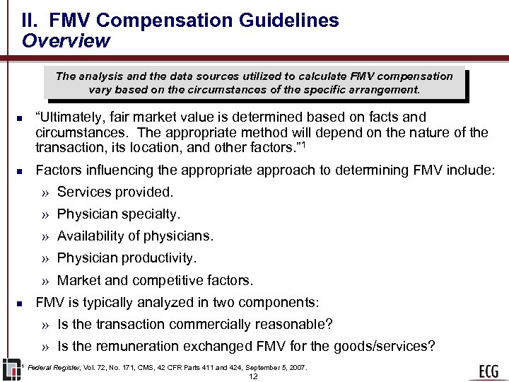 II. FMV Compensation Guidelines Overview The analysis and the data sources utilized to calculate