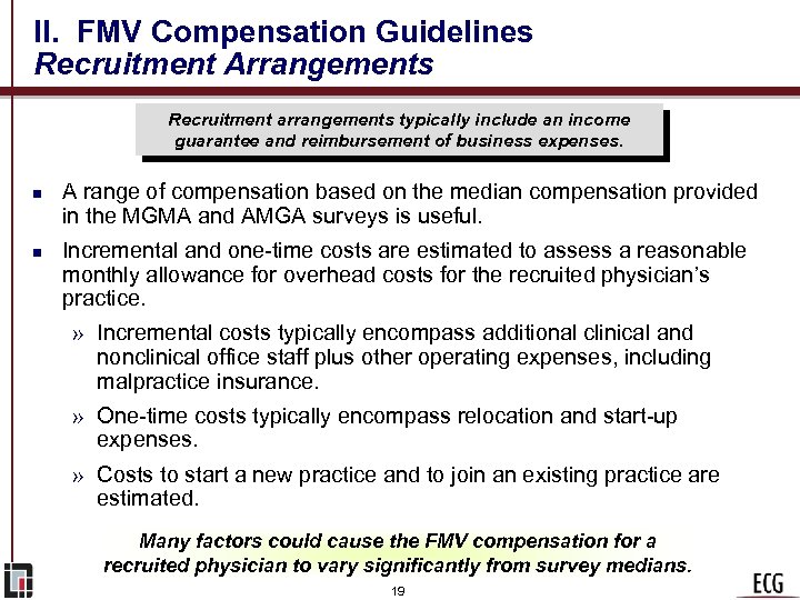 II. FMV Compensation Guidelines Recruitment Arrangements Recruitment arrangements typically include an income guarantee and