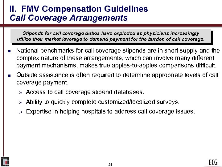 II. FMV Compensation Guidelines Call Coverage Arrangements Stipends for call coverage duties have exploded