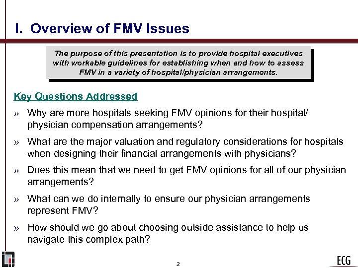 I. Overview of FMV Issues The purpose of this presentation is to provide hospital