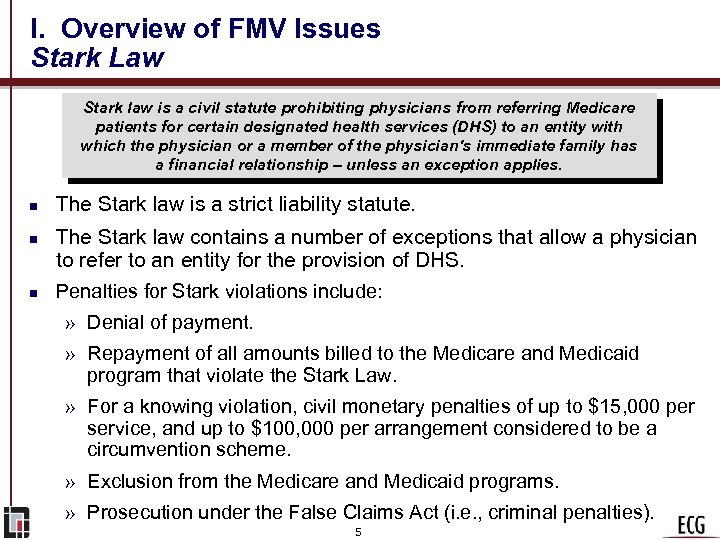 I. Overview of FMV Issues Stark Law Stark law is a civil statute prohibiting