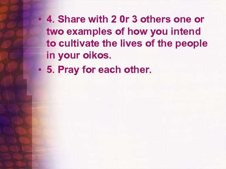  • 4. Share with 2 0 r 3 others one or two examples