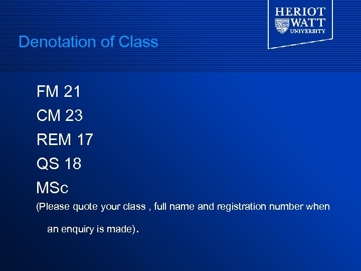 Denotation of Class FM 21 CM 23 REM 17 QS 18 MSc (Please quote