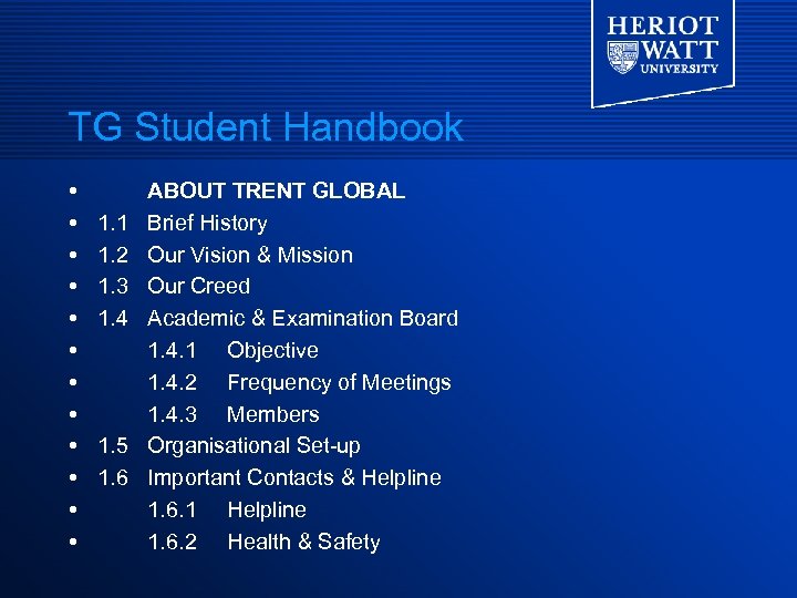 TG Student Handbook 1. 1 1. 2 1. 3 1. 4 ABOUT TRENT GLOBAL