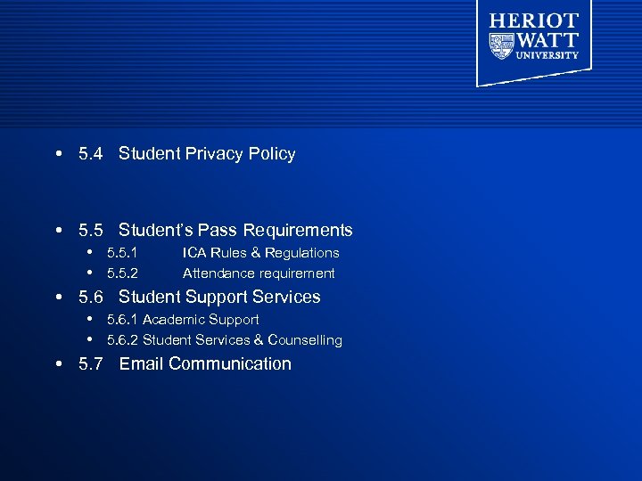  5. 4 Student Privacy Policy 5. 5 Student’s Pass Requirements 5. 5. 1
