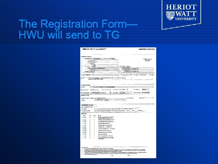 The Registration Form— HWU will send to TG 