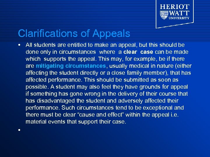 Clarifications of Appeals All students are entitled to make an appeal, but this should