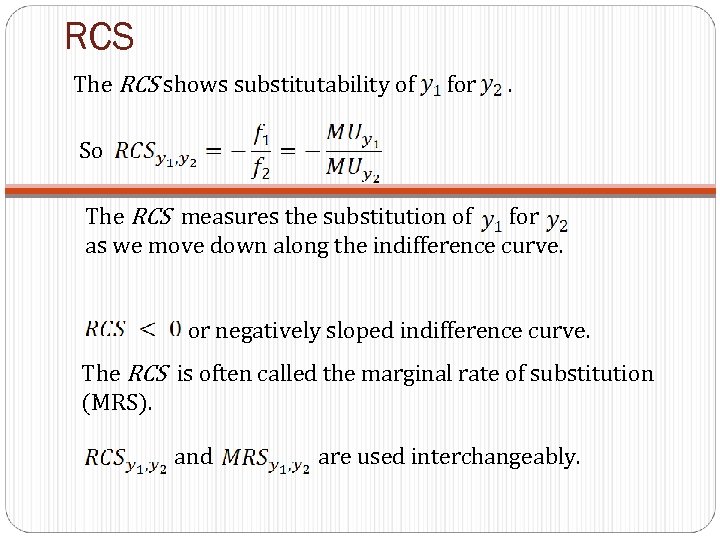 RCS The RCS shows substitutability of for . So The RCS measures the substitution