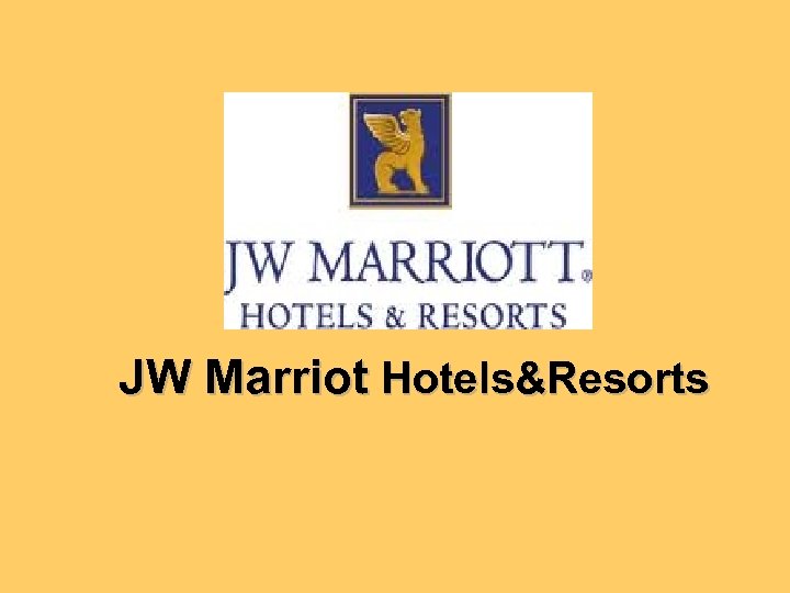 JW Marriot Hotels&Resorts 
