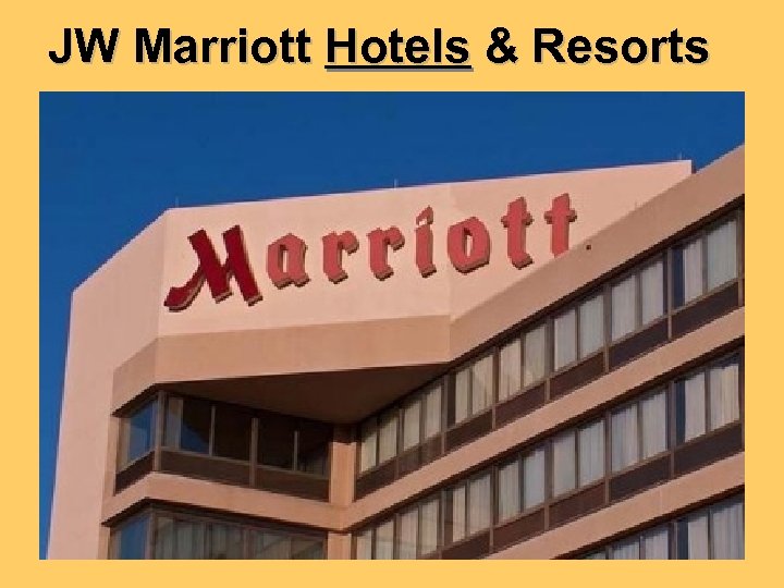 JW Marriott Hotels & Resorts 
