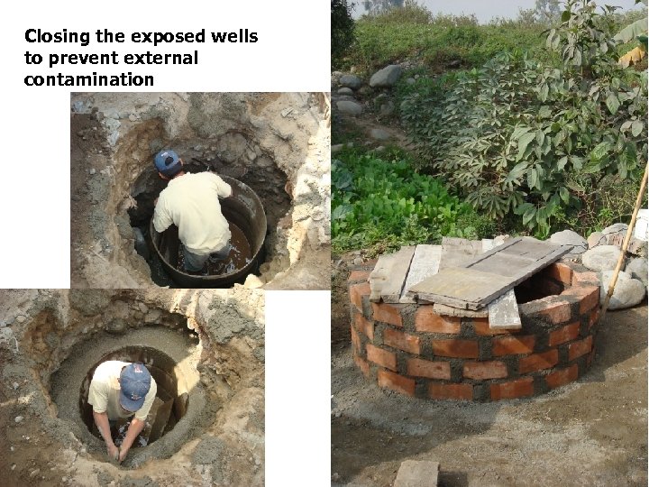 Closing the exposed wells to prevent external contamination 