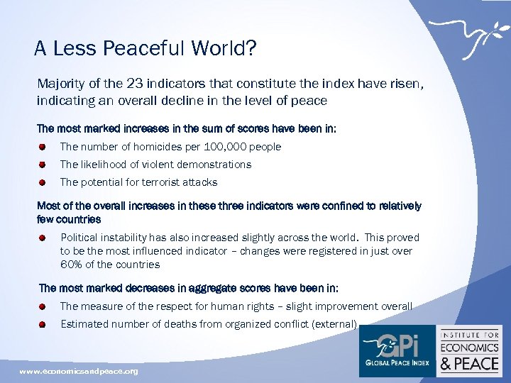 A Less Peaceful World? Majority of the 23 indicators that constitute the index have