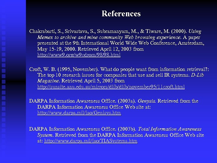 References Chakrabarti, S. , Srivastava, S. , Subramanyam, M. , & Tiware, M. (2000).
