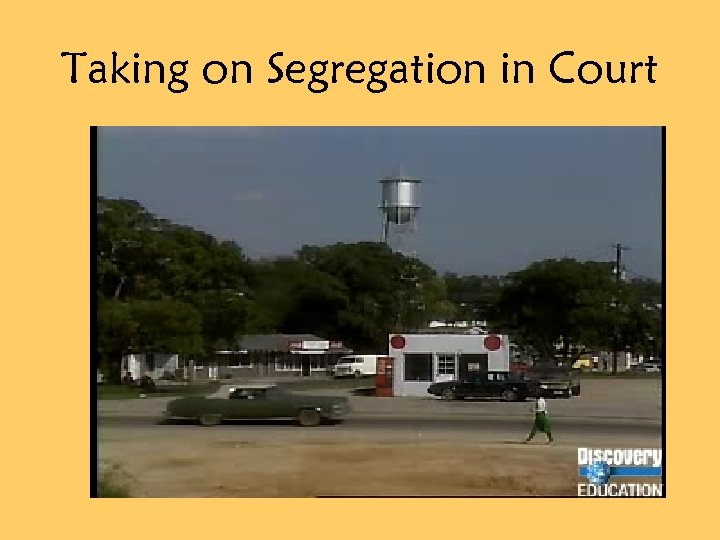 Taking on Segregation in Court 