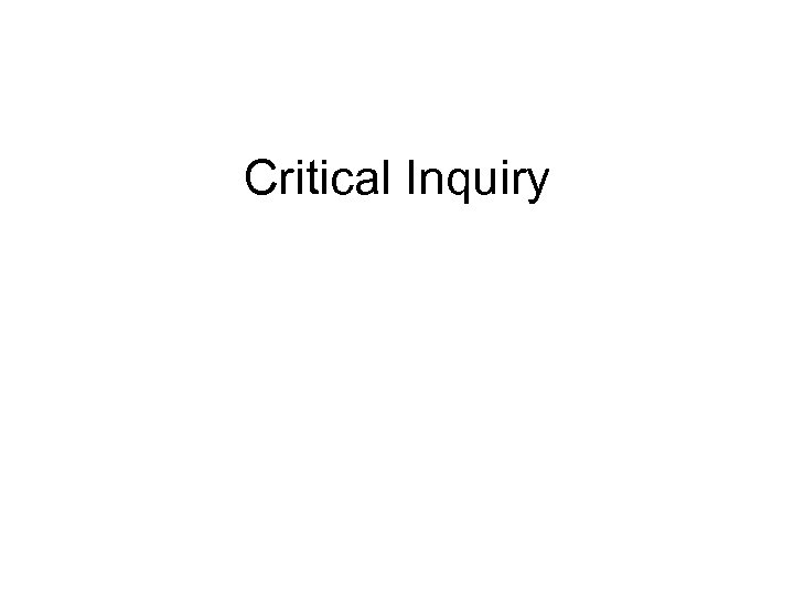 Critical Inquiry 