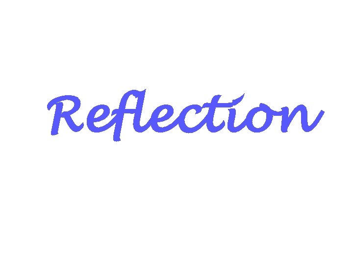 Reflection 