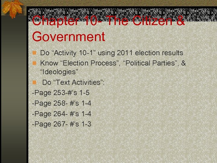 Chapter 10 - The Citizen & Government n Do “Activity 10 -1” using 2011