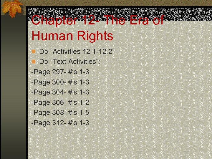 Chapter 12 - The Era of Human Rights n Do “Activities 12. 1 -12.