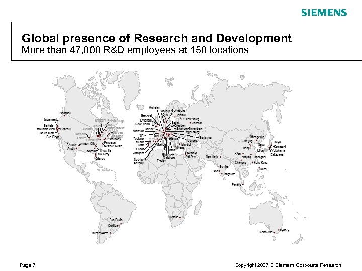 Global presence of Research and Development More than 47, 000 R&D employees at 150