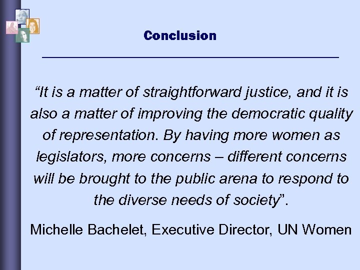 Conclusion “It is a matter of straightforward justice, and it is also a matter