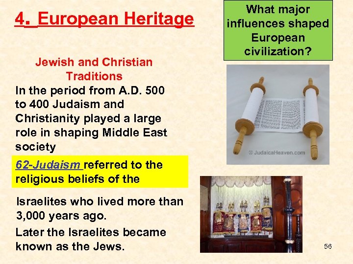 4. European Heritage Jewish and Christian Traditions In the period from A. D. 500