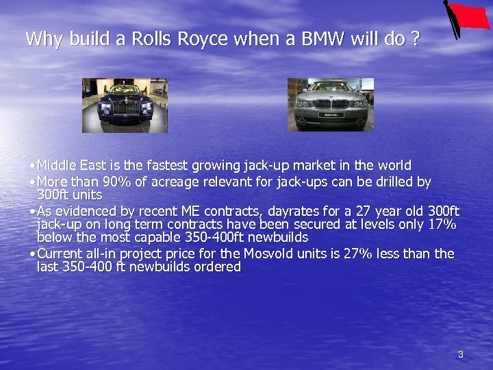Why build a Rolls Royce when a BMW will do ? • Middle East