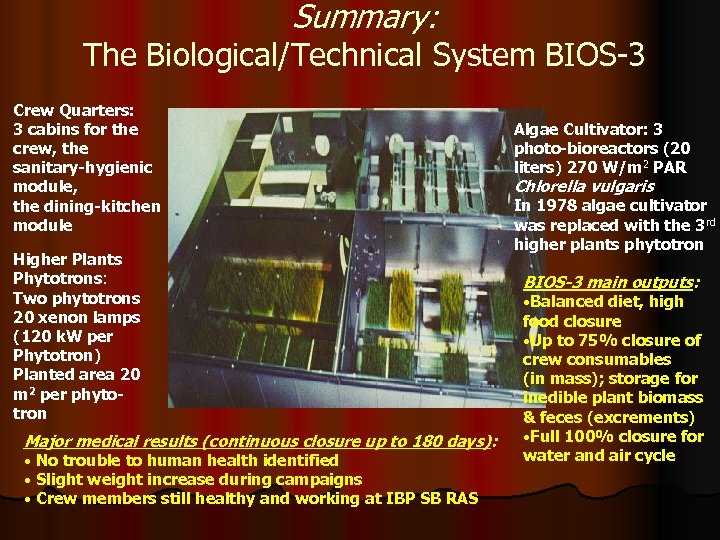 Summary: The Biological/Technical System BIOS-3 Crew Quarters: 3 cabins for the crew, the sanitary-hygienic