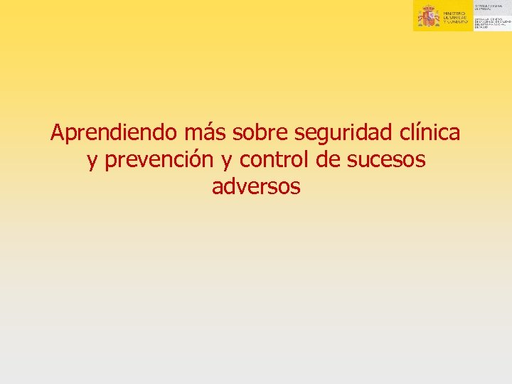 Aprendiendo más sobre seguridad clínica y prevención y control de sucesos adversos 