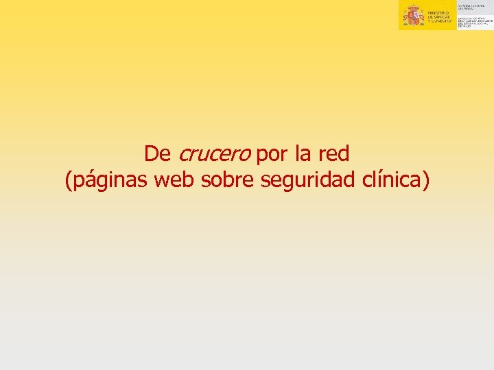 De crucero por la red (páginas web sobre seguridad clínica) 