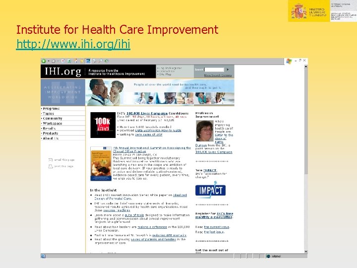 Institute for Health Care Improvement http: //www. ihi. org/ihi 