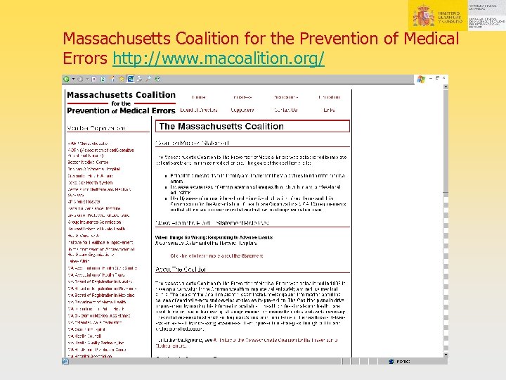 Massachusetts Coalition for the Prevention of Medical Errors http: //www. macoalition. org/ 