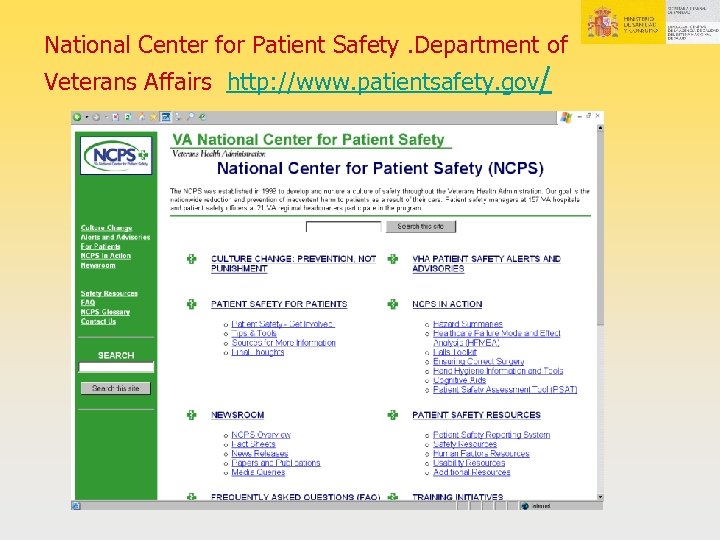 National Center for Patient Safety. Department of Veterans Affairs http: //www. patientsafety. gov/ 