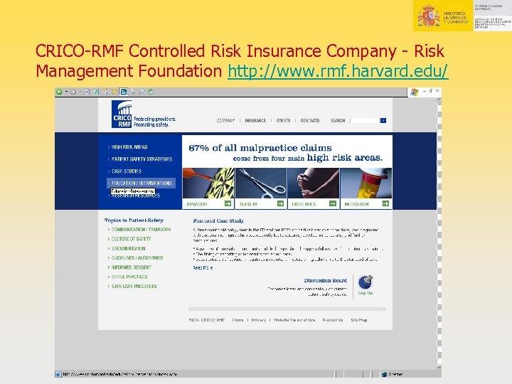 CRICO-RMF Controlled Risk Insurance Company - Risk Management Foundation http: //www. rmf. harvard. edu/