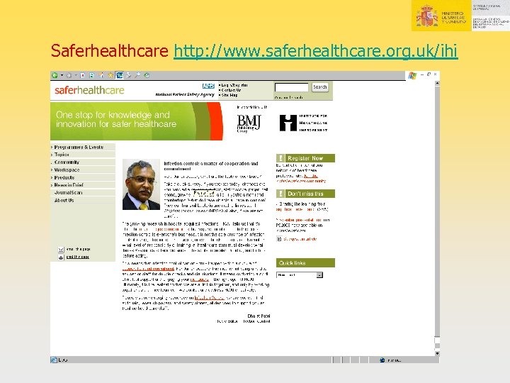 Saferhealthcare http: //www. saferhealthcare. org. uk/ihi 