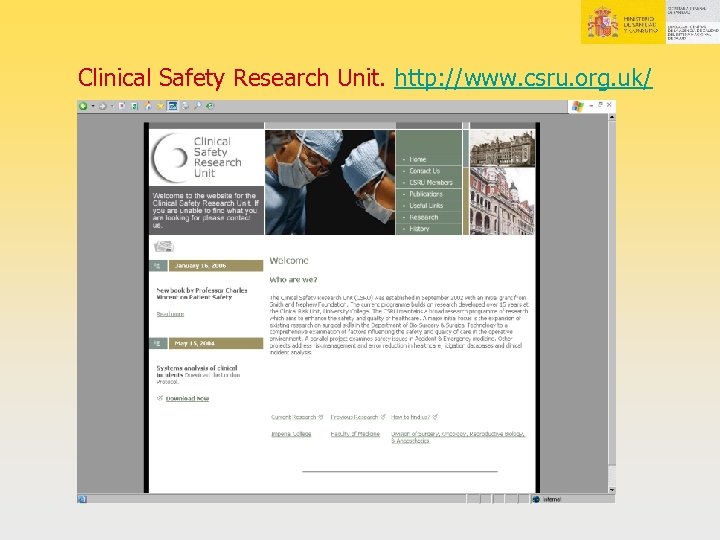 Clinical Safety Research Unit. http: //www. csru. org. uk/ 