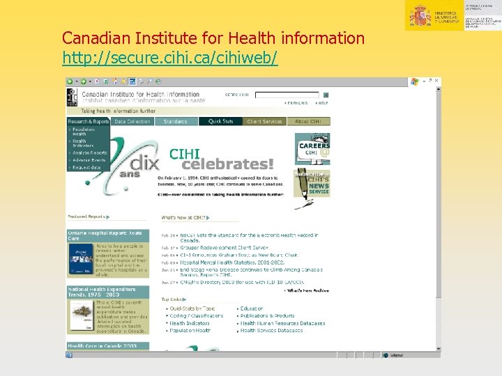 Canadian Institute for Health information http: //secure. cihi. ca/cihiweb/ 