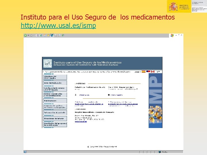 Instituto para el Uso Seguro de los medicamentos http: //www. usal. es/ismp 