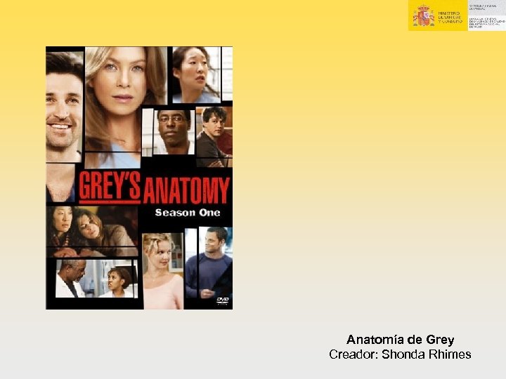 Anatomía de Grey Creador: Shonda Rhimes 