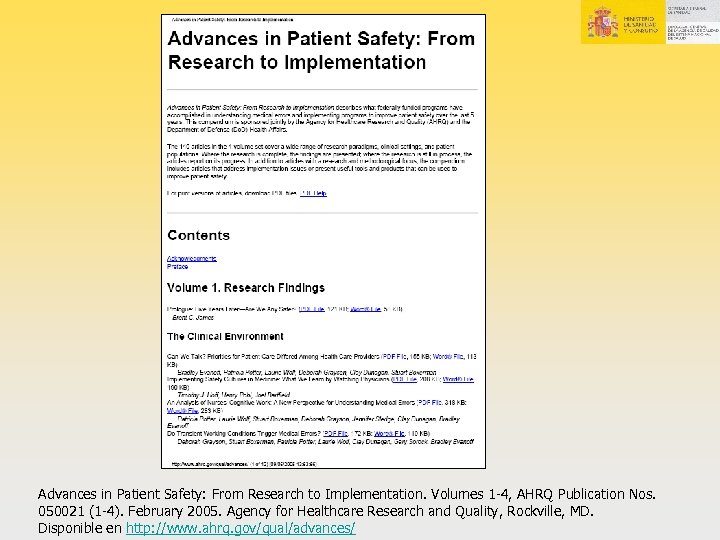 Advances in Patient Safety: From Research to Implementation. Volumes 1 -4, AHRQ Publication Nos.