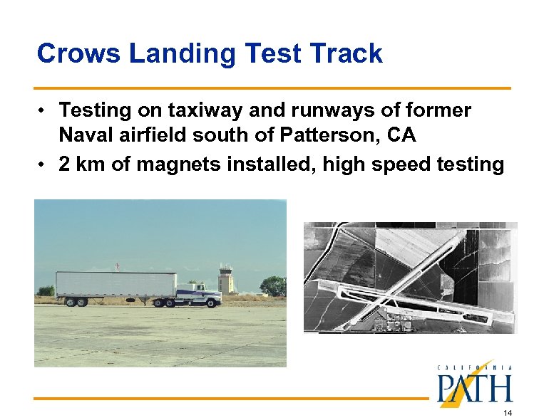 Crows Landing Test Track • Testing on taxiway and runways of former Naval airfield