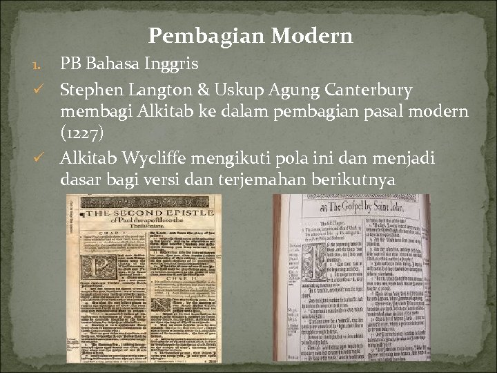 Pembagian Modern PB Bahasa Inggris ü Stephen Langton & Uskup Agung Canterbury membagi Alkitab