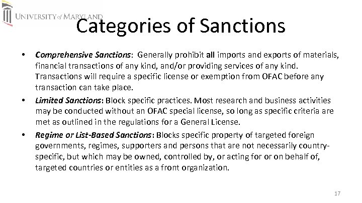 Categories of Sanctions • • • Comprehensive Sanctions: Generally prohibit all imports and exports