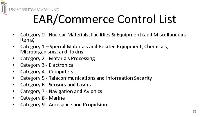 EAR/Commerce Control List • • • Category 0 ‐ Nuclear Materials, Facilities & Equipment