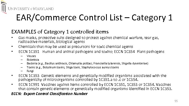 EAR/Commerce Control List – Category 1 EXAMPLES of Category 1 controlled items • •