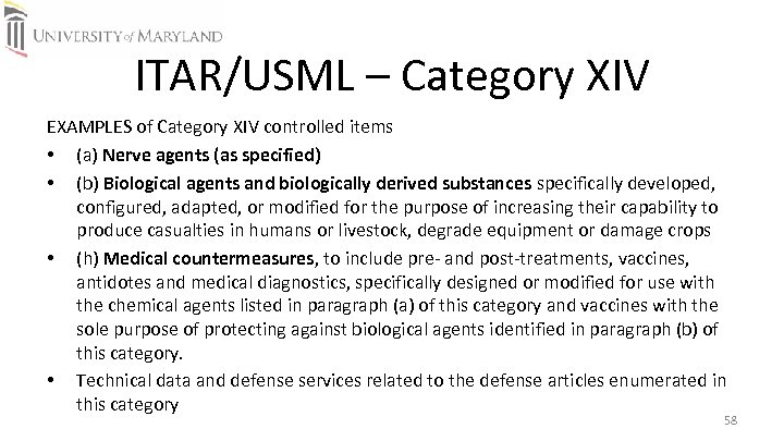 ITAR/USML – Category XIV EXAMPLES of Category XIV controlled items • (a) Nerve agents
