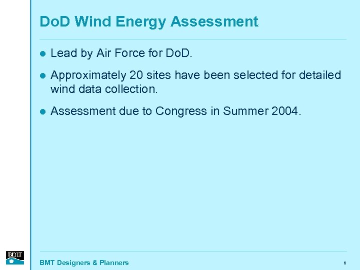 Do. D Wind Energy Assessment l Lead by Air Force for Do. D. l