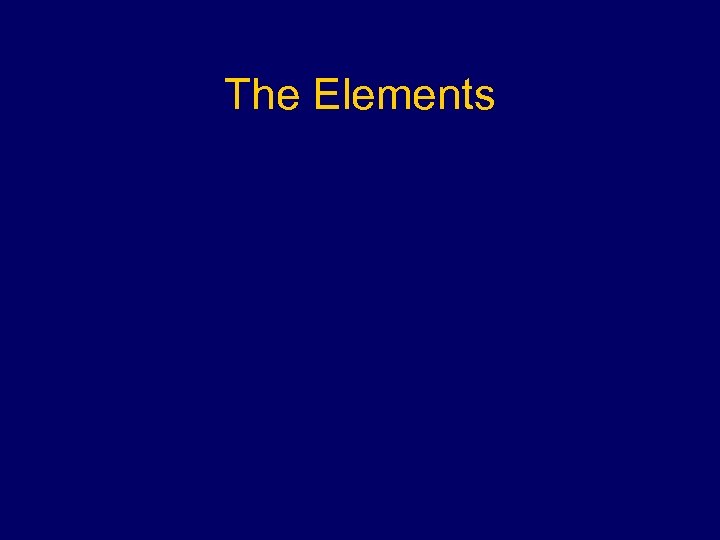 The Elements 