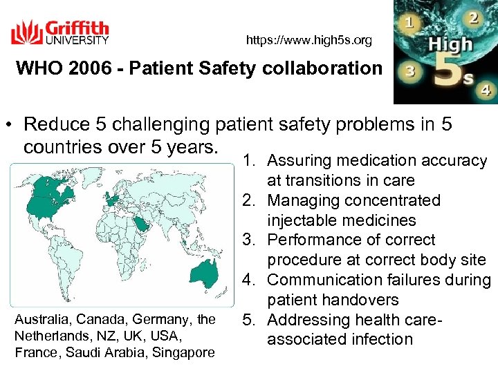 https: //www. high 5 s. org WHO 2006 - Patient Safety collaboration • Reduce